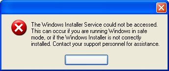 An error dialog: “The Windows Installer Service could not be accessed.
This can occur if you are running Windows in safe mode, or if the Windows Installer is not correctly installed. Contact your support personnel for assistance.” The OK button has no text.